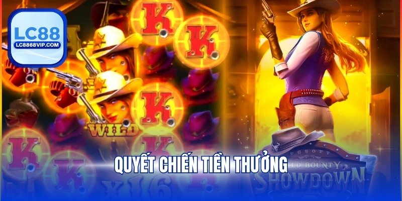 Quyết Chiến Tiền Thưởng